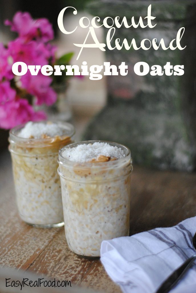 My Kids Favorite Overnight Oats - GF, DF - Easy Real Food