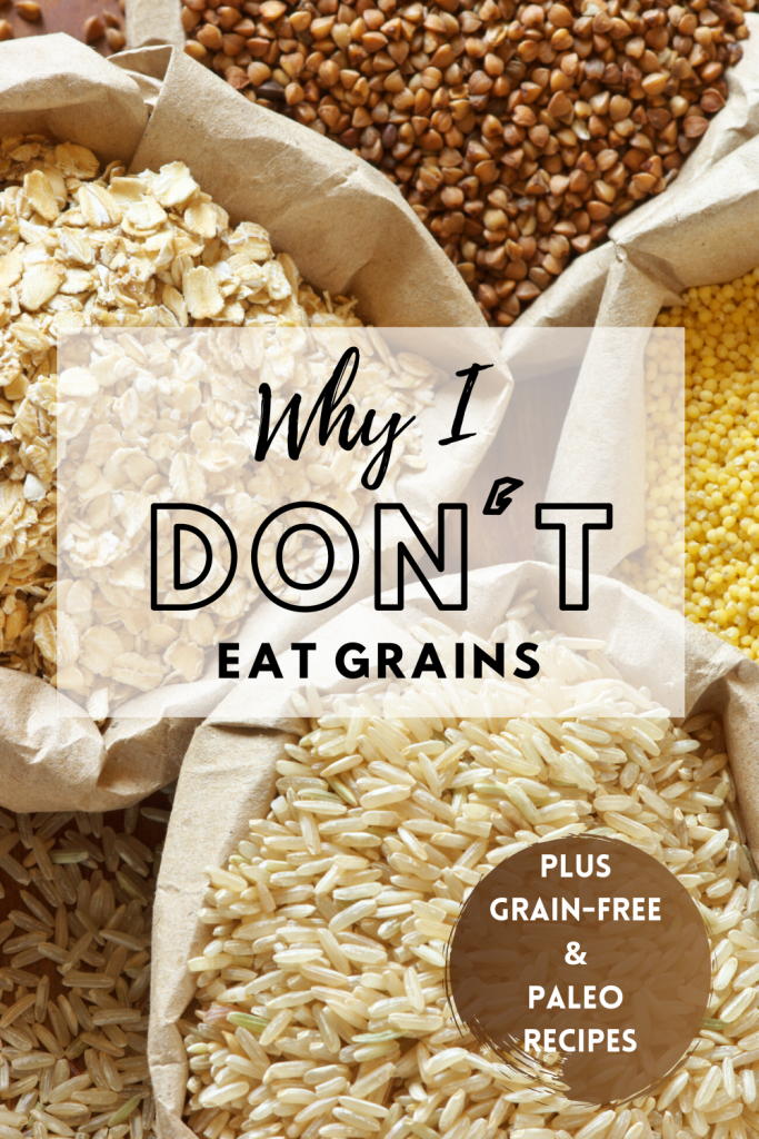 Why I don't eat grains