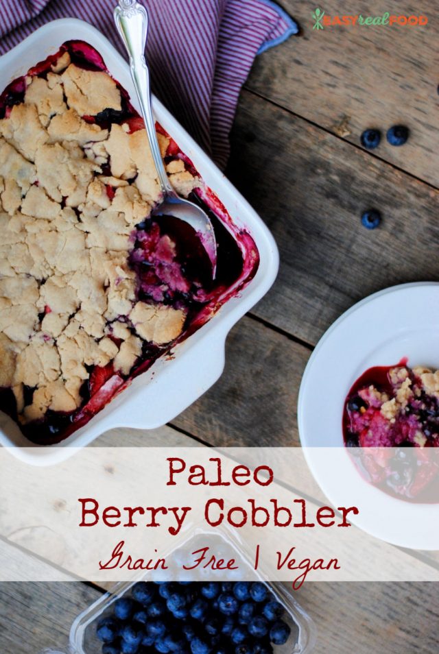 paleo berry cobbler - a delicious grain free cobbler that's paleo and vegan, too