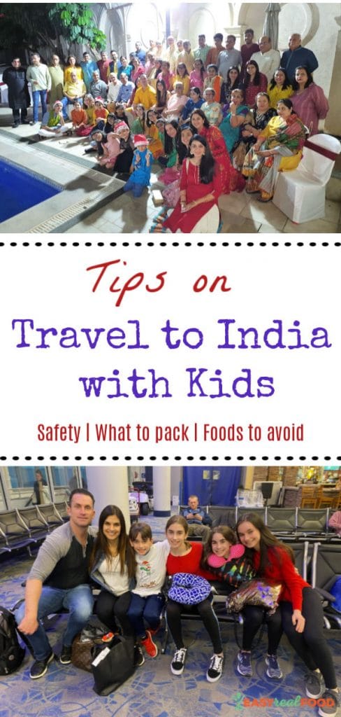 Tips on travel to india with kids - what to pack, safety and foods to avoid