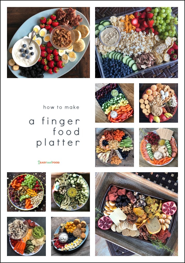 Finger Food Platter Ideas (+ How to Make Them) - Easy Real Food