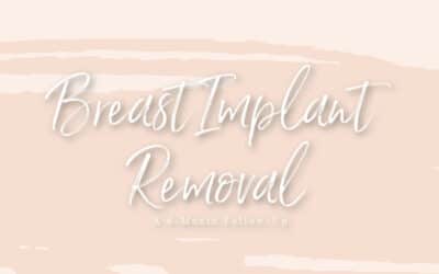 Breast Implants Removal: A 6-Month Follow-Up