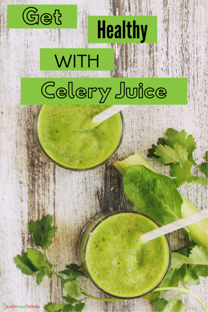Get Healthy With Celery Juice