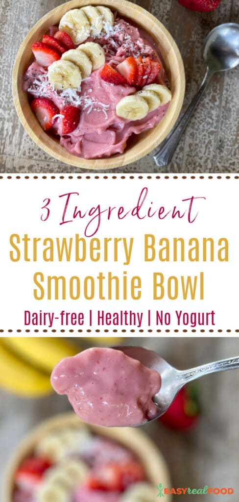 3 ingredient strawberry banana smoothie bowl for pinterest